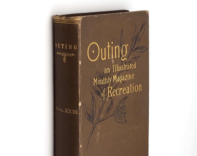 Outing: An Illustrated Monthly Magazine of Sport, Travel and Recreation. Vol. XXIII 1893-1894 ~ Football