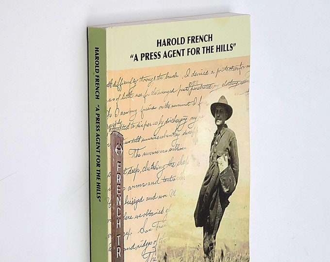Harold French: Press Agent for the Hills ~Biography of Contra Costa Hills Club Founder & East Bay Area Conservationist California Noel Siver