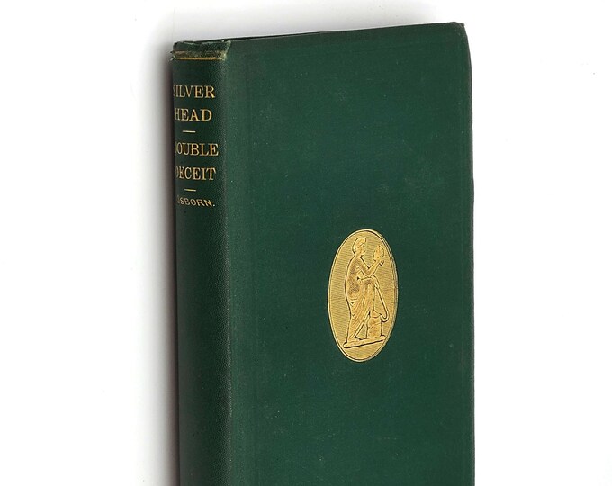 The Silver Head / The Double Deceit 1867 Laughton Osborn