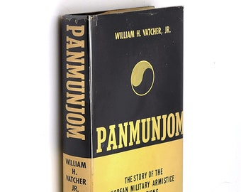 Panmunjom: The Story of the Korean [War] Military Armistice Negotiations 1958 William H. Vatcher Jr. ~History ~DMZ/POW issues & negotiations