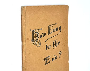 How Long to the End? 1923 SDA End-Times Prophecy ~ W R Young, Editor of Messiah's Advocate ~ California Adventist