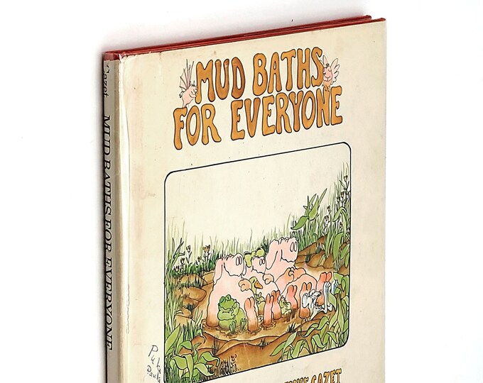 Mud Baths for Everyone 1981 Denys Cazet SIGNED Children's Pig Story