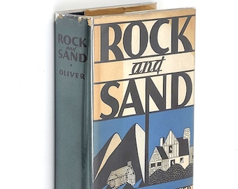 Rock and Sand 1930 by JOHN RATHBONE OLIVER Novel First Edition, First Printing