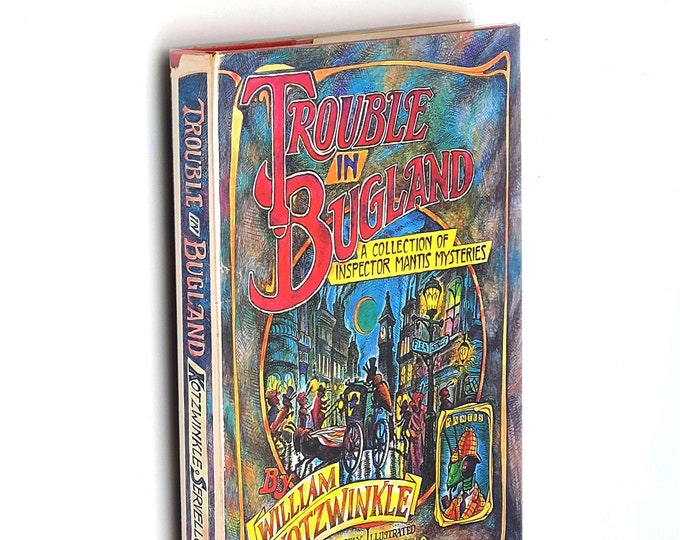 Trouble in Bugland: A Collection of Inspector Mantis Mysteries 1983 SIGNED by both William Kotzwinkle & Joe Servello