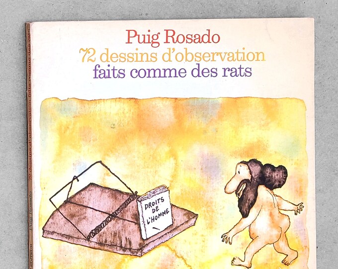 72 dessins d'observation faits comme des rats 1975 by Puig Rosado ~ Antifascist Humor ~ Political Cartoons ~ Pinochet, Franco, Anti-War