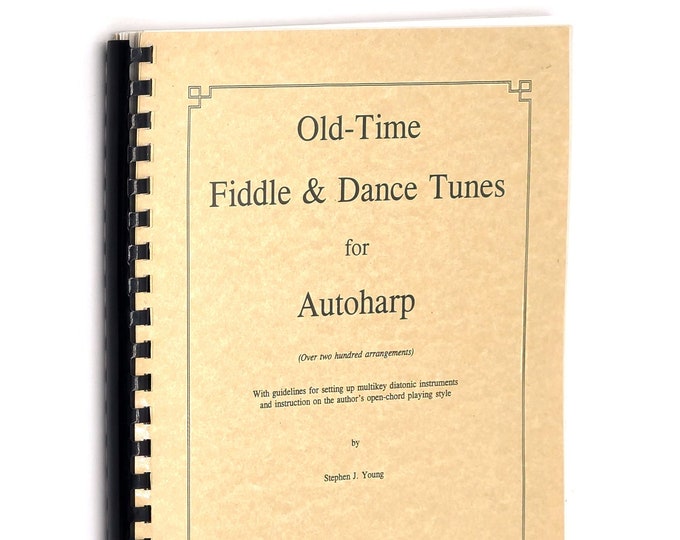 Old-Time Fiddle & Dance Tunes for Autoharp STEPHEN J.YOUNG multikey diatonic ~ open chording