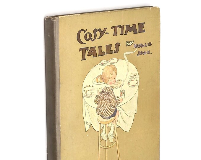 Cosy-Time Tales 1921 Natalie Joan Illustrated by Anne Anderson ~ British Antique Children's