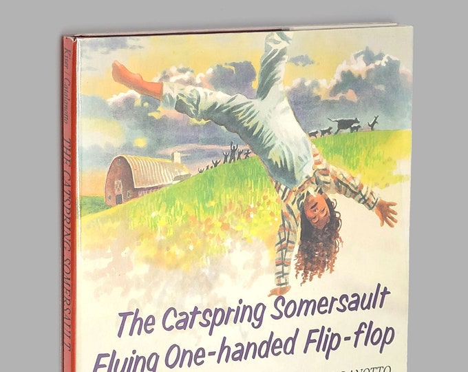 The Catspring Somersault Flying One-handed Flip-flop SIGNED 1993 SuAnn Kiser illustrated by Peter Catalanotto ~ First Edition