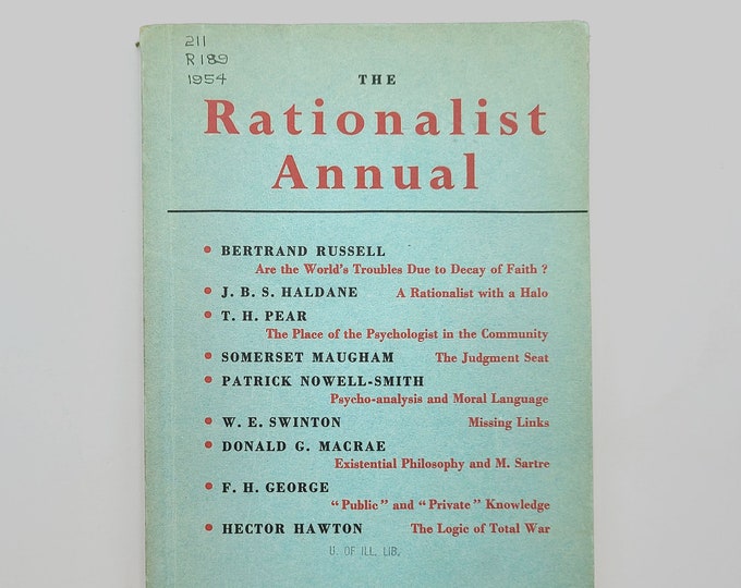 The Rationalist Annual - 1954 Bertrand Russell, Somerset Maugham, J.B.S. Haldane, William Elgin Swinton, Tom Hatherley Pear