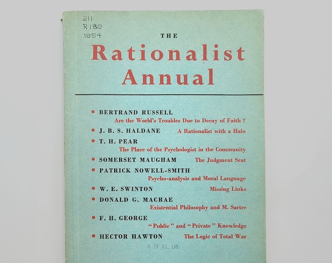 The Rationalist Annual - 1954 Bertrand Russell, Somerset Maugham, J.B.S. Haldane, William Elgin Swinton, Tom Hatherley Pear