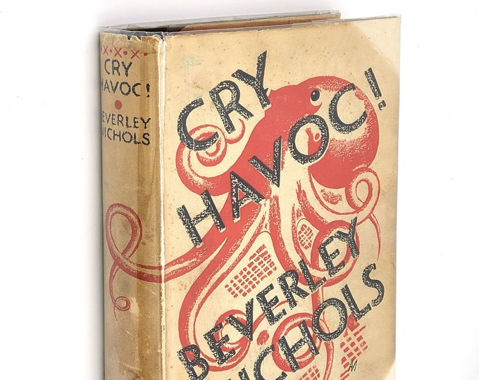Cry Havoc! SIGNED by BEVERLEY NICHOLS 1933 Anti-War Pacifism Disarmament League of Nations George E. Lask