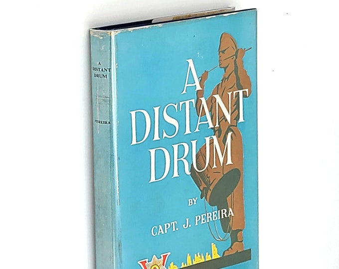 A Distant Drum: War Memories of the Intelligence Officers of the 5th Bn. Coldstream Guards 1950 Capt J. Pereira ~World War II ~British Army