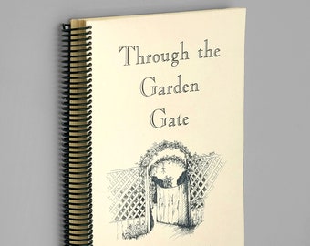 Through the Garden Gate ~ Cookbook by Sharron Mills-Green ~ Silverton, Oregon (Marion County)