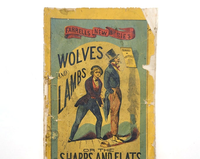 Wolves & Lambs or Sharps and Flats of the 19th Century ca. 1860's Rare Pulp Novelette ~Jeremiah J.H. Farrell ~Indecent Literature