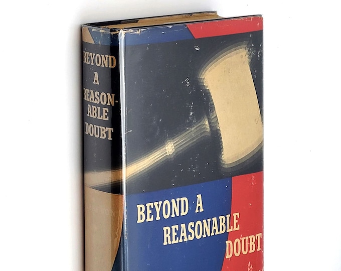 Beyond a Reasonable Doubt 1950 C.W. Grafton (Sue Grafton's father) ~ Courtroom Crime Fiction