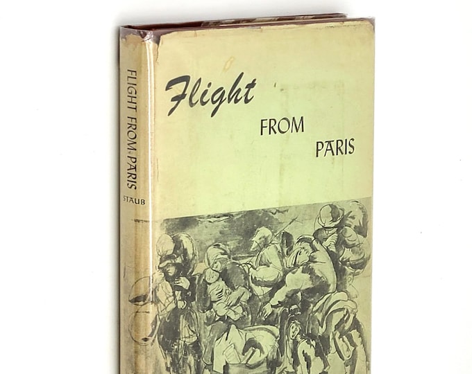 Flight from Paris SIGNED by Peggie Spearman Staub 1944 World War II ~ Personal Narrative of Occupied France & London Ambulance Service