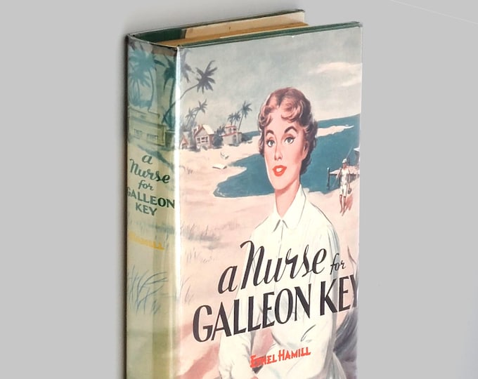 A Nurse for Galleon Key 1957 by Ethel Hamill [Jean Francis Webb III] ~First Edition ~Vintage Romance ~Florida Keys