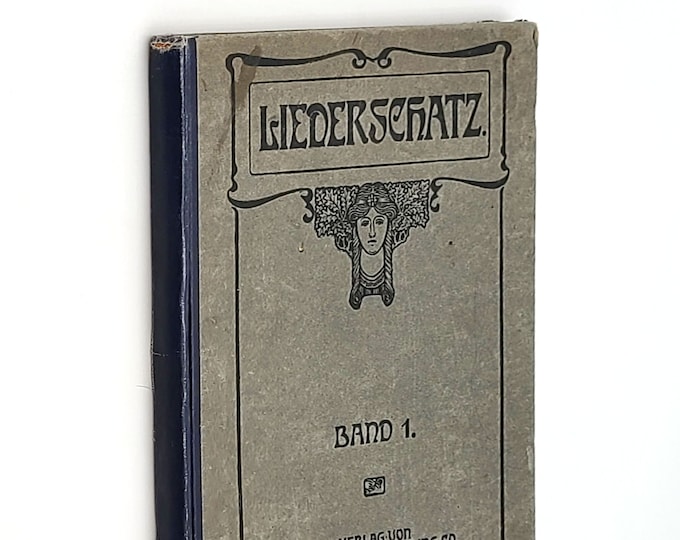 Liederschatz. Vol. 1 - 1910 by Otto Hattstadt [Hattstaedt] Collection of German Folksongs - Deutschen Volkslieder ~ Antique