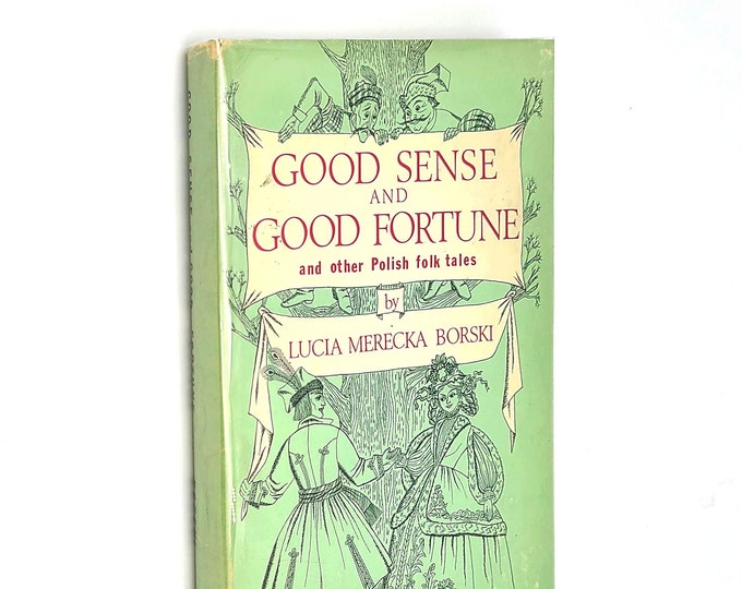 Good Sense and Good Fortune and other Polish folk tales 1970 Lucia Merecka Borski SIGNED ~ folklore, legends, folktales of Poland