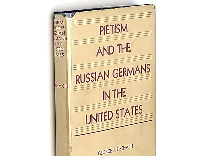 Pietism and the Russian Germans in the United States 1948 George J. Eisenach ~ History of Volga Germans ~ Brotherhood movement