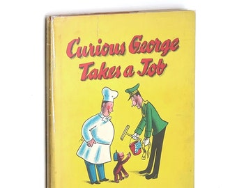 Curious George Takes a Job by H.A. REY 1947 Early (Tenth) Printing in Dust Jacket