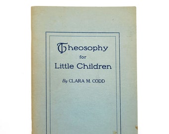 Theosophy for Little Children 1947 Clara M Codd