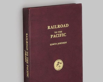 Railroad to the Pacific by Edwin Ferry Johnson ~ 1854 RR route proposal: Chicago to Puget Sound [Seattle]