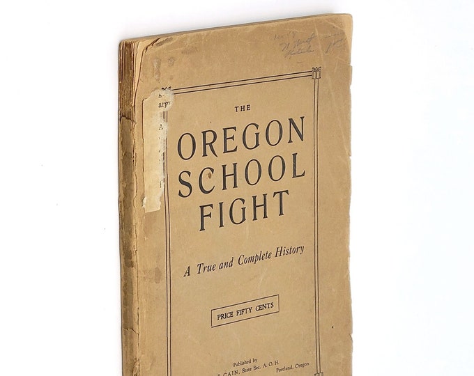 The Oregon School Fight 1924 Compulsory Education Law ruled unconstitutional ~ legal battle ~ Portland ~ History