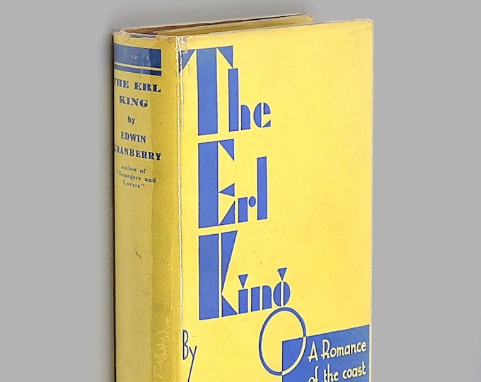 The Erl King 1931 by Edwin Granberry ~ Novel of the Atlantic Coast of Florida ~ Rollins College professor