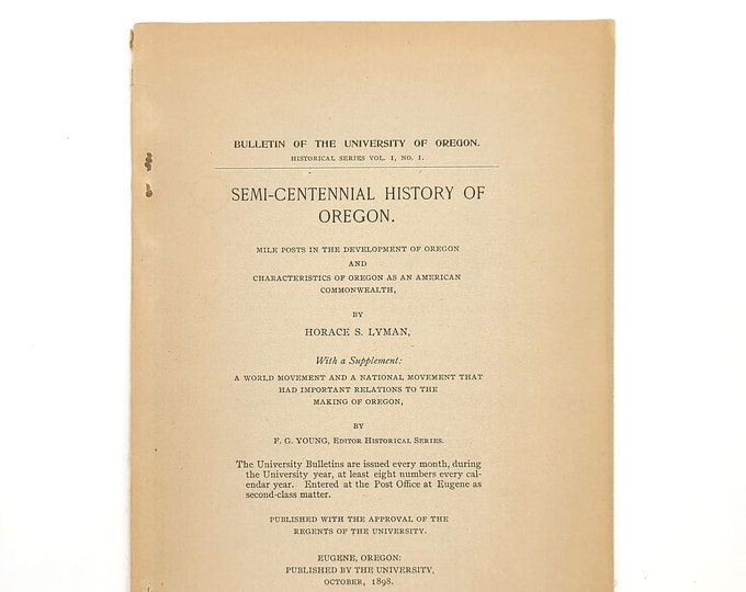 Mile Posts in Development of Oregon 1898 HORACE LYMAN History Westward Expansion