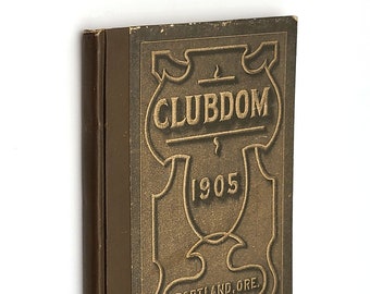 Portland Clubdom 1905 Oregon Social Clubs ~Member Lists ~Blue Book ~Irvington Tennis Club, MAC, Waverly Golf Club, University Club, etc.