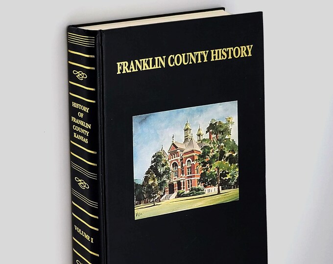 The History of Franklin County, Kansas ~Genealogy ~Ottawa