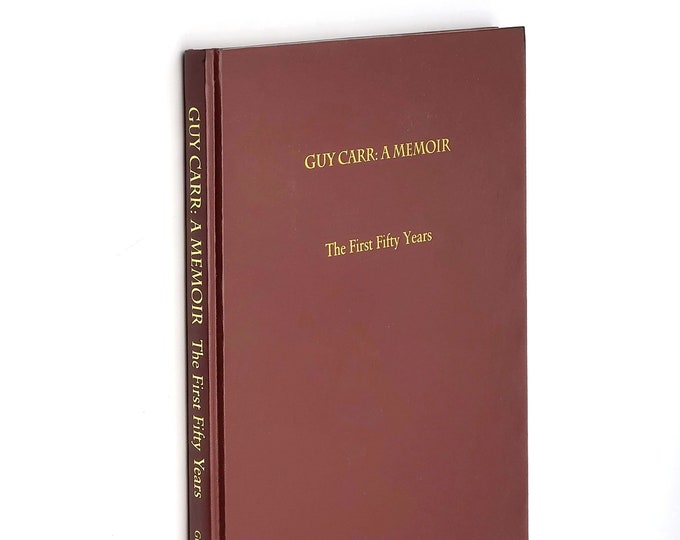 Guy Carr: A Memoir The First Fifty Years SIGNED Beaverton [Portland], Oregon auto dealership (Chevrolet, Ford, Nash) ~Galax, Virginia