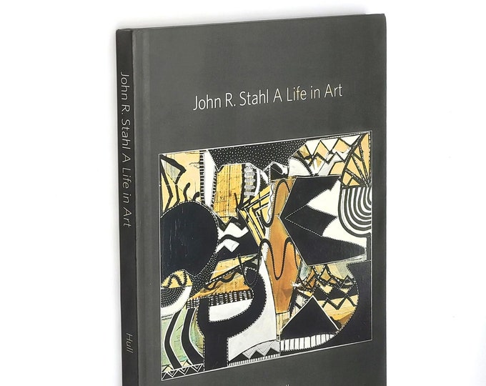 John R. Stahl: A Life in Art ~ Oregon Artist Retrospective by Roger Hull SIGNED 2019 Portland/Tillamook/Netarts Artist