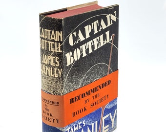 Captain Bottell 1933 James Hanley ~ First Edition