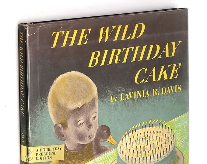 The Wild Birthday Cake 1949 Lavinia R. Davis illustrated by Hildegard Woodward ~ a Caldecott Honor book