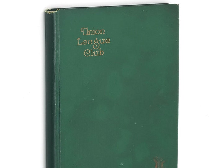 Union League Club of Los Angeles: 25th Anniversary Yearbook 1914 ~ Republican Party ~ Blue Book California ~ Social Gentlemen's Men's Club