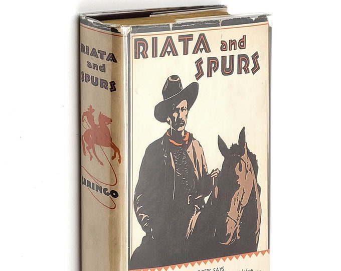 Riata and Spurs: Story of a Lifetime Spent in the Saddle as Cowboy and Ranger by Charles A Siringo 1931 detective Pinkerton Billy the Kid