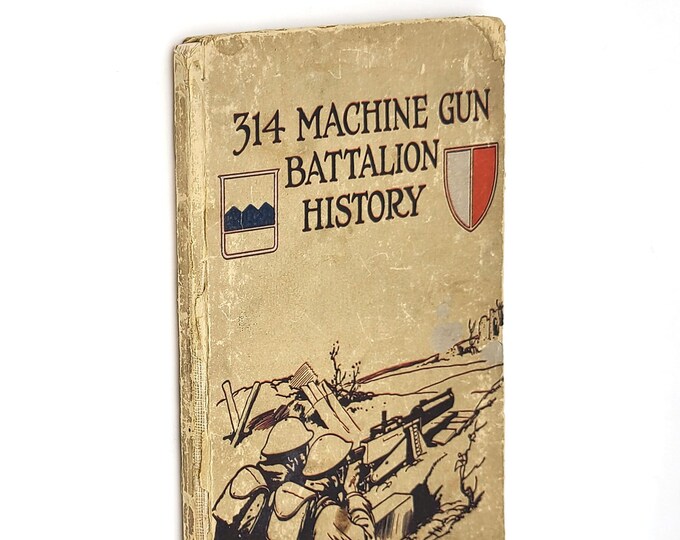 314 Machine Gun Battalion History: Blue Ridge 80th Division 1919 ~ World War I ~ Western Front ~Meuse, Argonne ~American Expeditionary Force
