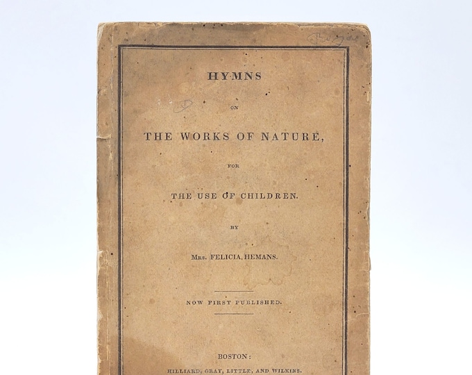 Hymns on The Works of Nature, for the Use of Children 1827 Felicia Hemans ~ First Edition