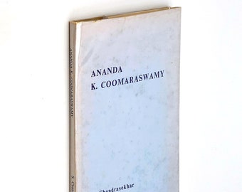Ananda K. Coomaraswamy: A Critical Appreciation 1977 Sripati Chadrasekhar - Perennial Philosophy