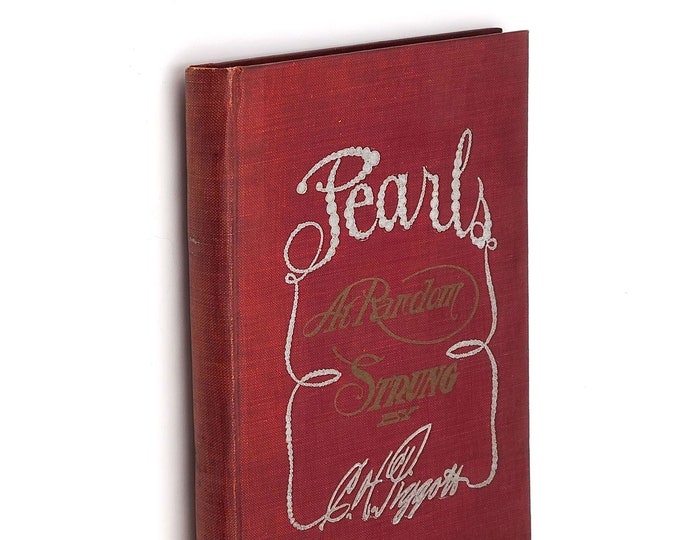Pearls at Random Strung 1908 Charles H Piggott SIGNED ~ Eccentric work on Disease & Health ~ Portland, Oregon