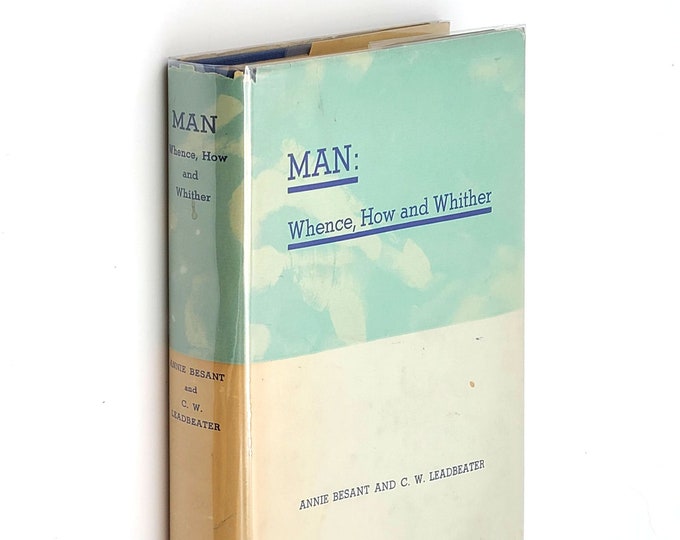Man: Whence, How and Whither 1960 Annie Besant & C.W. Leadbeater ~ Theosophy