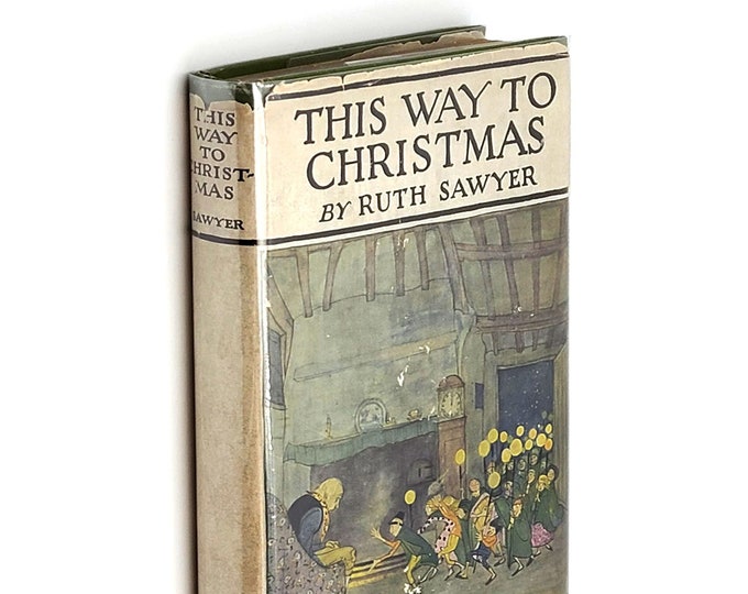 This Way to Christmas 1941 Ruth Sawyer ~scarce Maginel Wright Enright Barney illustrated dust jacket