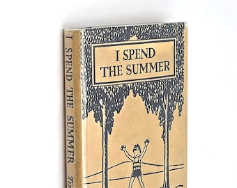 I Spend the Summer 1930 James S. Tippett & Elizabeth Tyler Wolcott ~ Children's Verse ~ Summer Vacation