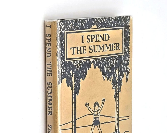 I Spend the Summer 1930 James S. Tippett & Elizabeth Tyler Wolcott ~ Children's Verse ~ Summer Vacation