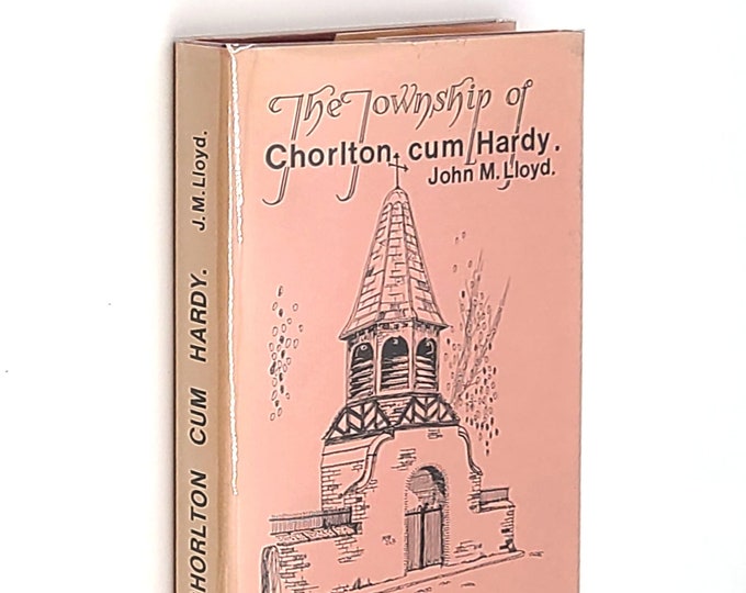 Township of Chorlton-cum-Hardy by JOHN M LLOYD SIGNED History of Suburban Manchester England ~ Moseley Family