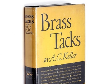 Brass Tacks 1938 Albert Galloway Keller ~ Sociology ~ traditional social values ~ Yale ~ William Graham Sumner