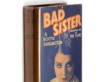 Bad Sister Photoplay edition 1931 Booth Tarkington ~ The Flirt ~ Bette Davis' first film ~ Sidney Fox ~ books into film