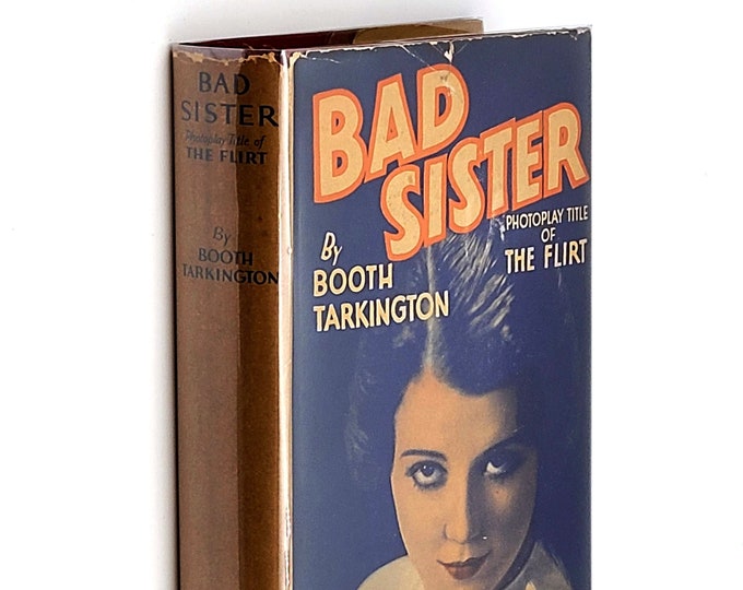 Bad Sister Photoplay edition 1931 Booth Tarkington ~ The Flirt ~ Bette Davis' first film ~ Sidney Fox ~ books into film